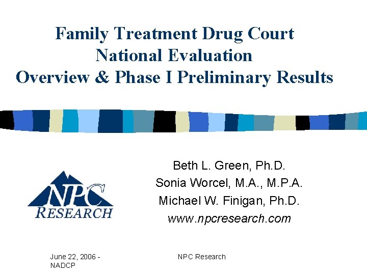 Family Treatment Drug Court National Evaluation Overview Phase