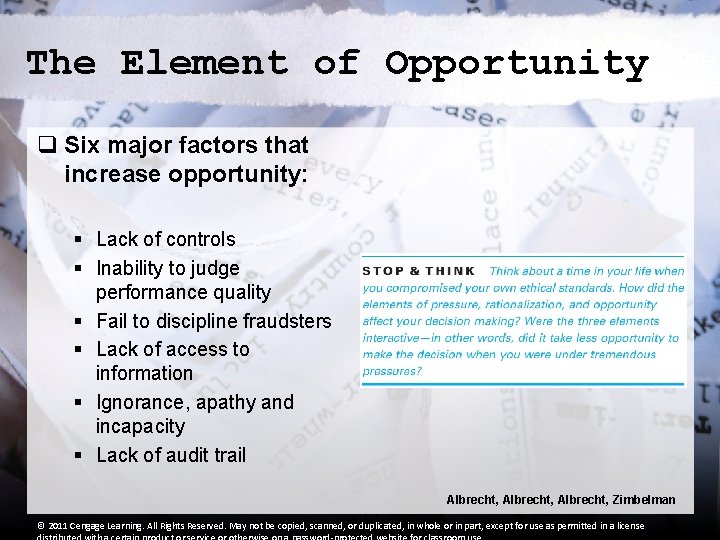 The Element of Opportunity q Six major factors that increase opportunity: § Lack of