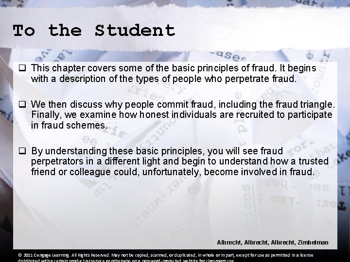 To the Student q This chapter covers some of the basic principles of fraud.