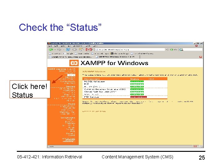 Check the “Status” Click here! Status 05 -412 -421: Information Retrieval Content Management System