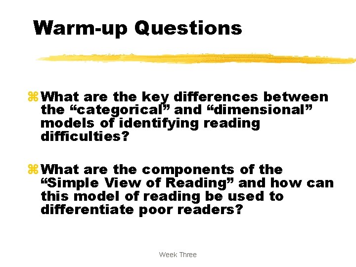 Warm-up Questions z What are the key differences between the “categorical” and “dimensional” models