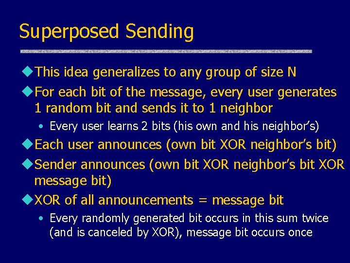 Superposed Sending u. This idea generalizes to any group of size N u. For