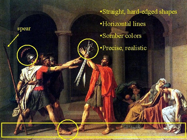  • Straight, hard-edged shapes spear • Horizontal lines • Somber colors • Precise,