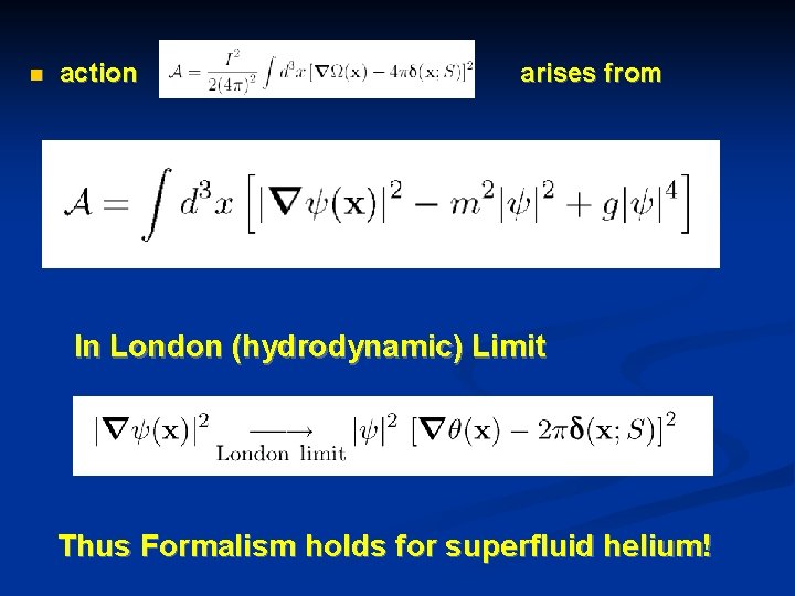 n action arises from New Chain Rule In London (hydrodynamic) Limit Thus Formalism holds