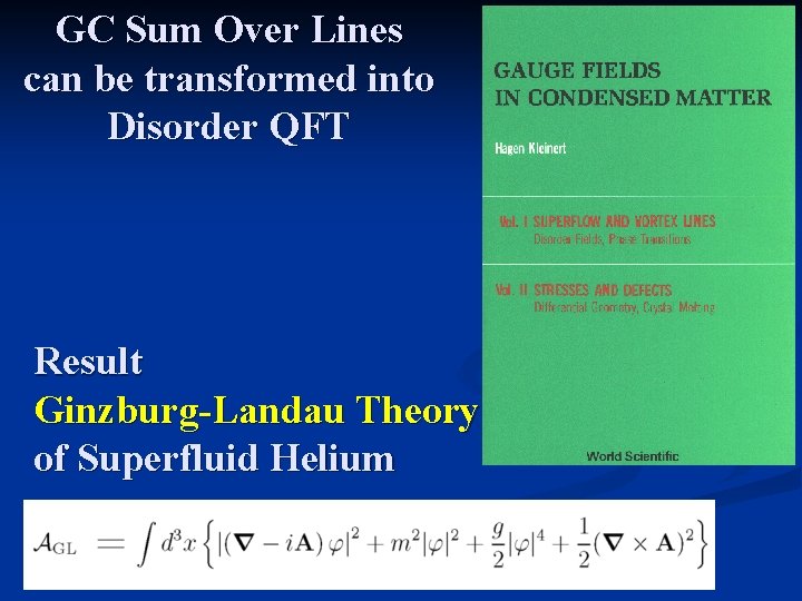 GC Sum Over Lines can be transformed into Disorder QFT Result Ginzburg-Landau Theory of