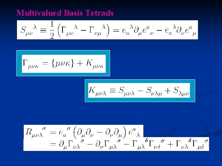 Multivalued Basis Tetrads 