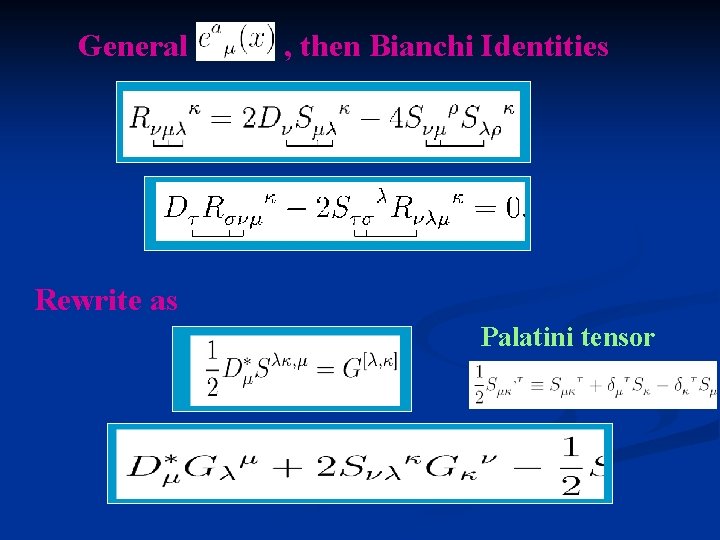 General , then Bianchi Identities Rewrite as Palatini tensor 