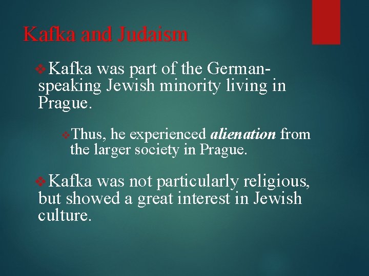 Kafka and Judaism v Kafka was part of the Germanspeaking Jewish minority living in
