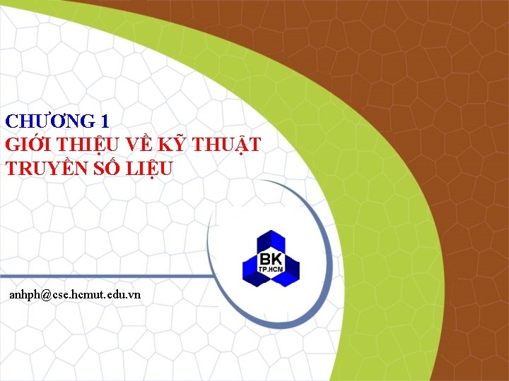 CHNG 1 GII THIU V K THUT TRUYN