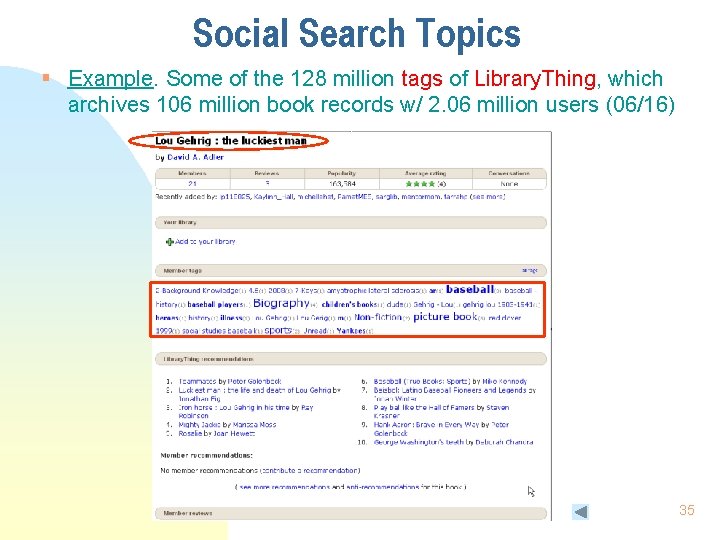 Social Search Topics § Example. Some of the 128 million tags of Library. Thing,
