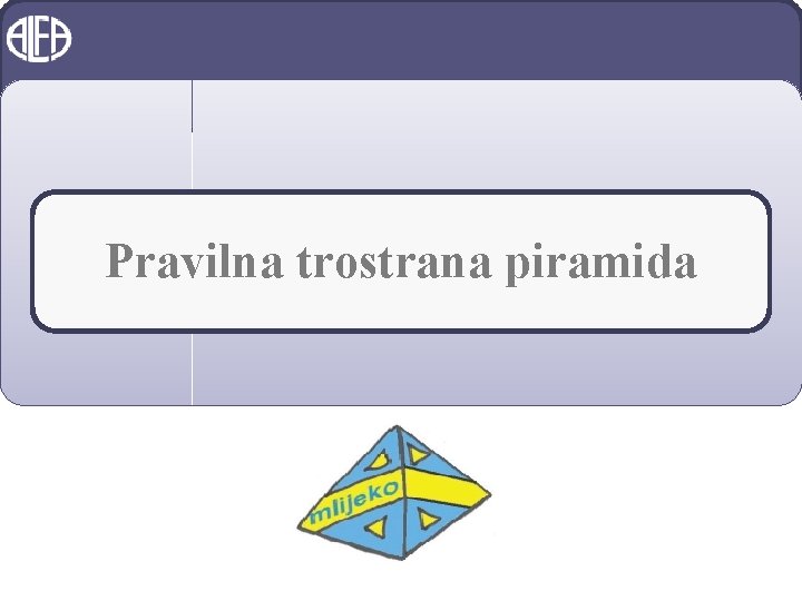 Pravilna trostrana piramida 