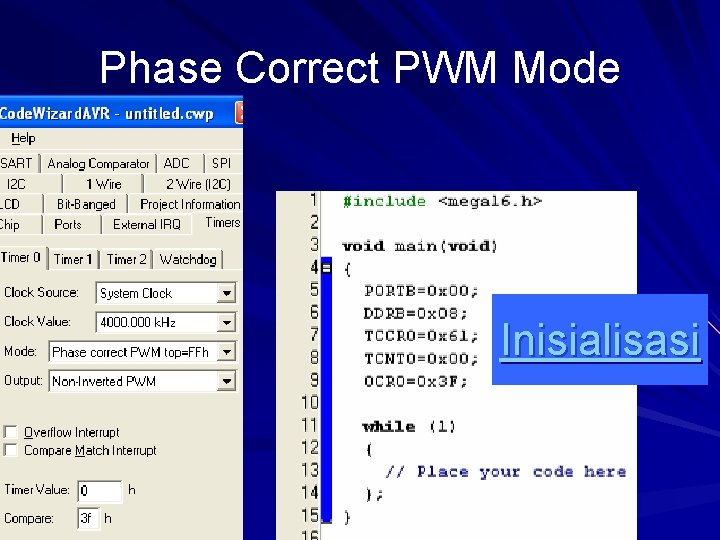 Phase Correct PWM Mode Inisialisasi 