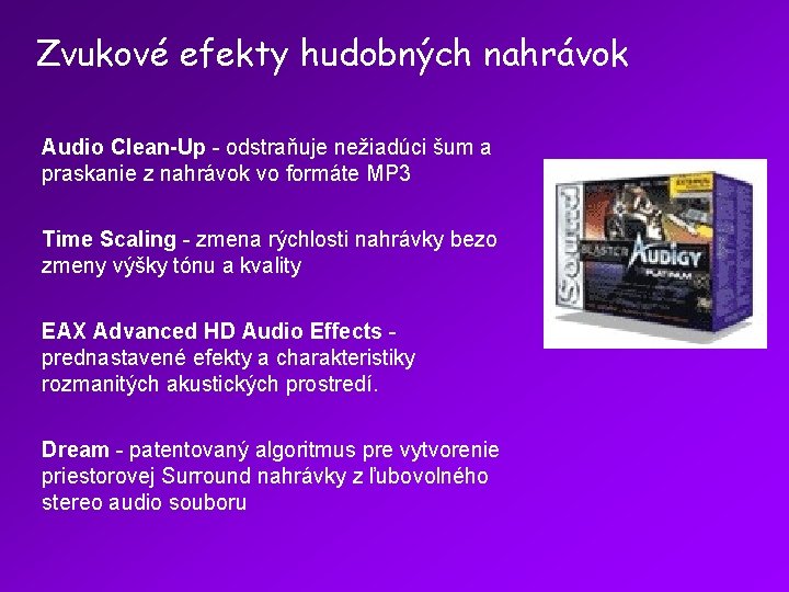 Zvukové efekty hudobných nahrávok Audio Clean-Up - odstraňuje nežiadúci šum a praskanie z nahrávok