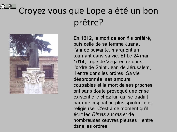 Croyez vous que Lope a été un bon prêtre? En 1612, la mort de