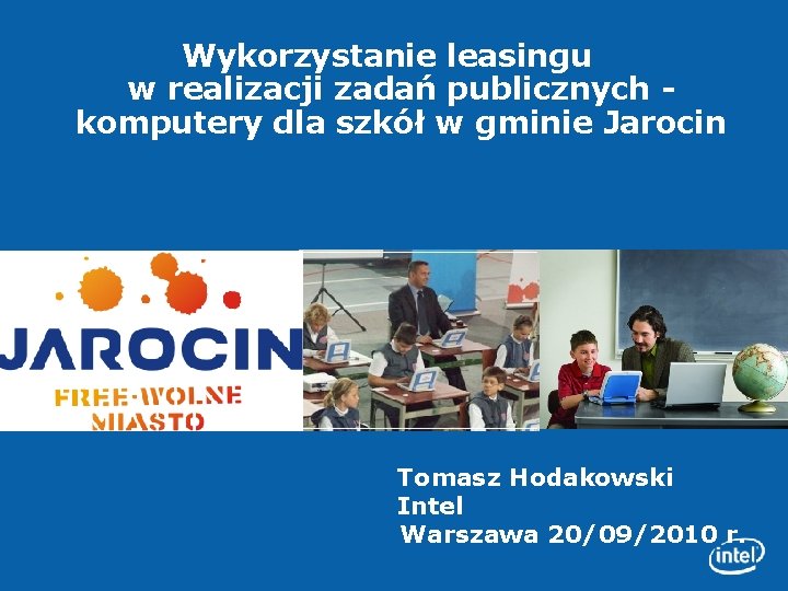Wykorzystanie leasingu w realizacji zadań publicznych komputery dla szkół w gminie Jarocin Tomasz Hodakowski