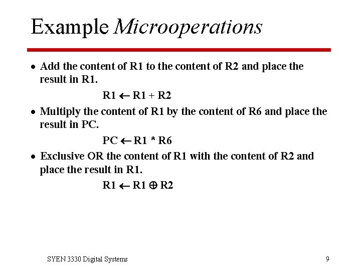 Example Microoperations · Add the content of R 1 to the content of R
