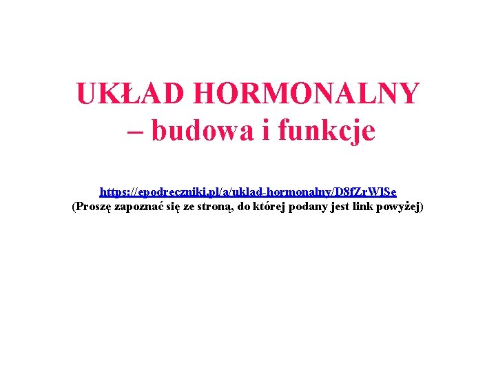 UKAD HORMONALNY budowa i funkcje https epodreczniki plaukladhormonalnyD