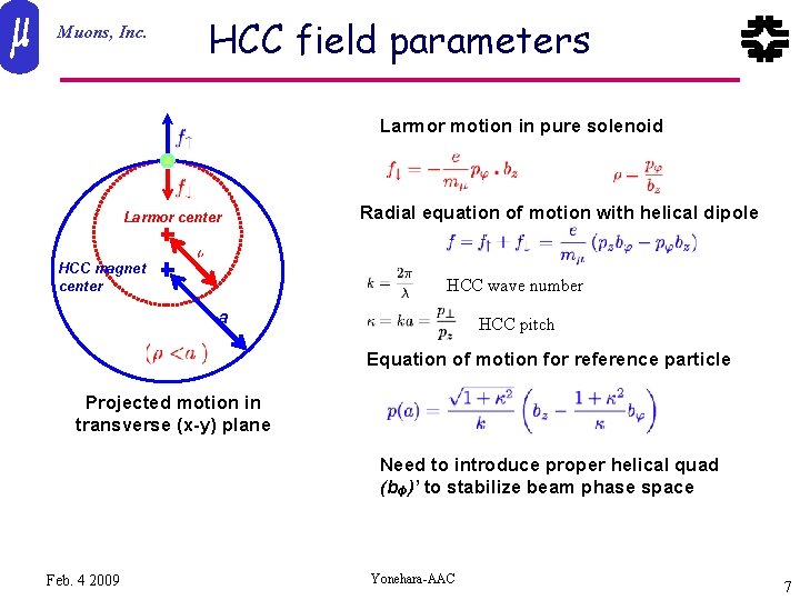 Muons, Inc. HCC field parameters Larmor motion in pure solenoid Larmor center HCC magnet