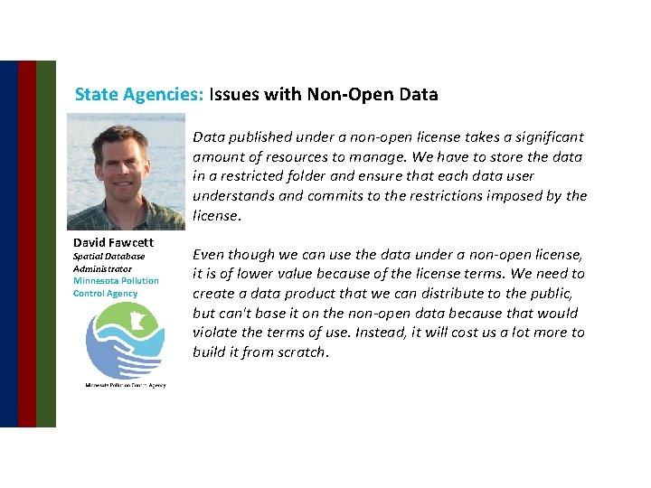 State Agencies: Issues with Non-Open Data published under a non-open license takes a significant