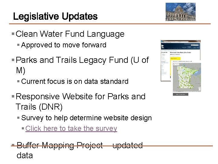 § Clean Water Fund Language § Approved to move forward § Parks and Trails