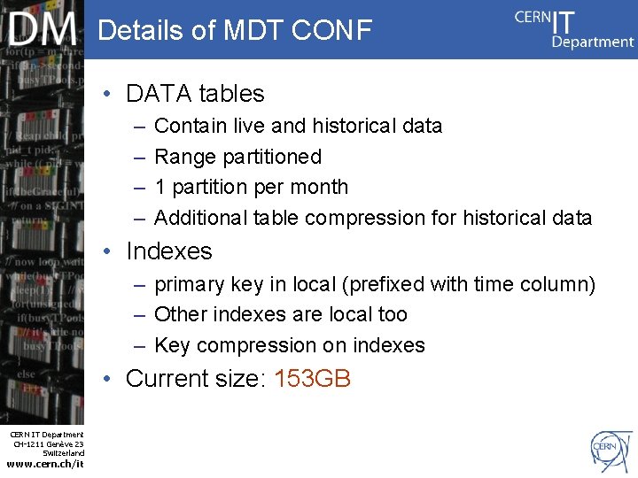 Details of MDT CONF • DATA tables – – Contain live and historical data