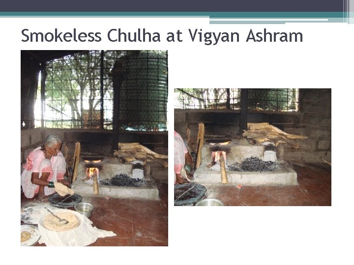 Smokeless Chulha at Vigyan Ashram 