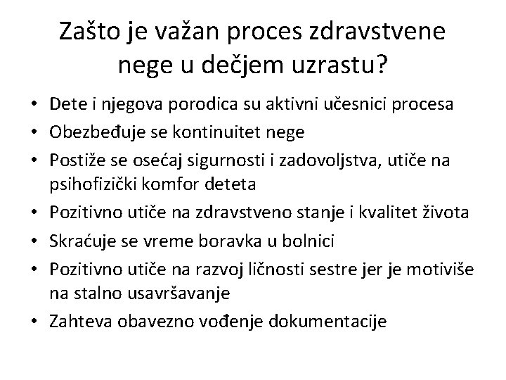 Zašto je važan proces zdravstvene nege u dečjem uzrastu? • Dete i njegova porodica