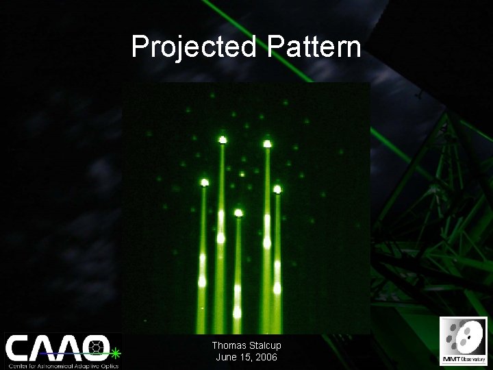 Projected Pattern Thomas Stalcup June 15, 2006 