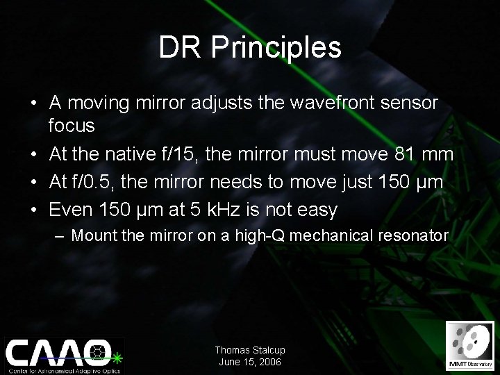 DR Principles • A moving mirror adjusts the wavefront sensor focus • At the