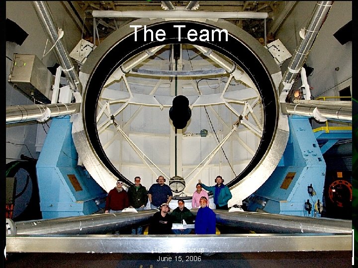 The Team Thomas Stalcup June 15, 2006 