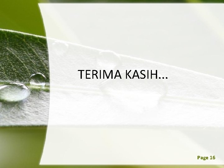 TERIMA KASIH. . . Powerpoint Templates Page 16 