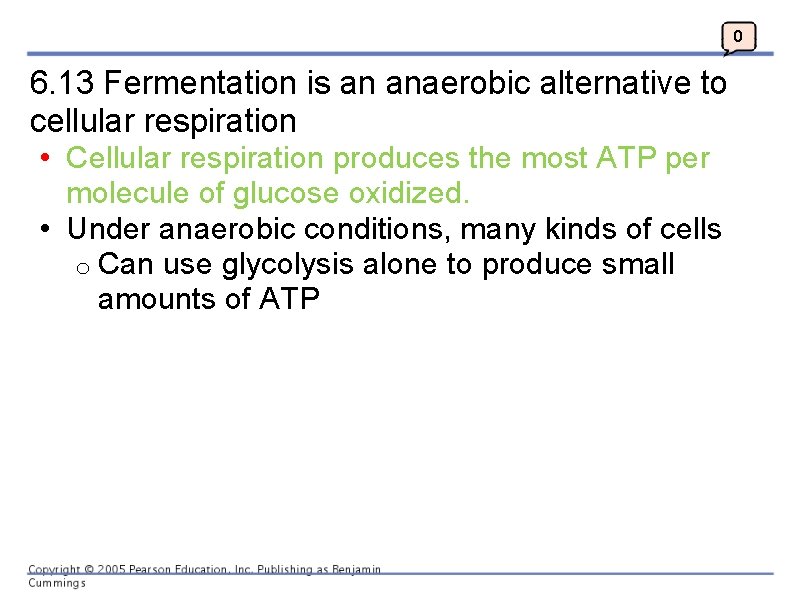 0 6. 13 Fermentation is an anaerobic alternative to cellular respiration • Cellular respiration