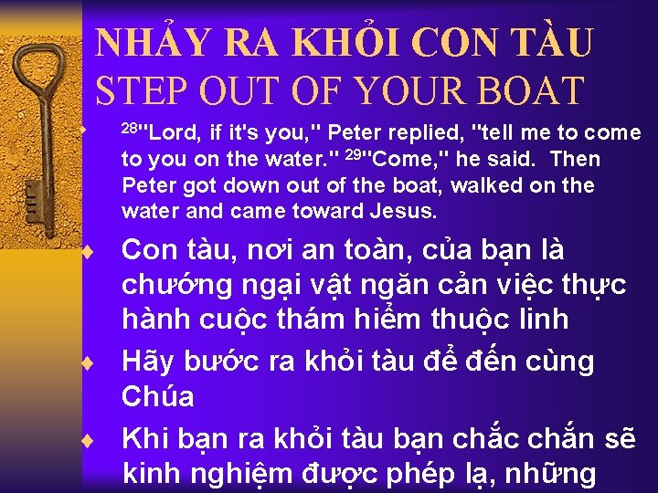 NHẢY RA KHỎI CON TÀU STEP OUT OF YOUR BOAT ¨ 28"Lord, if it's