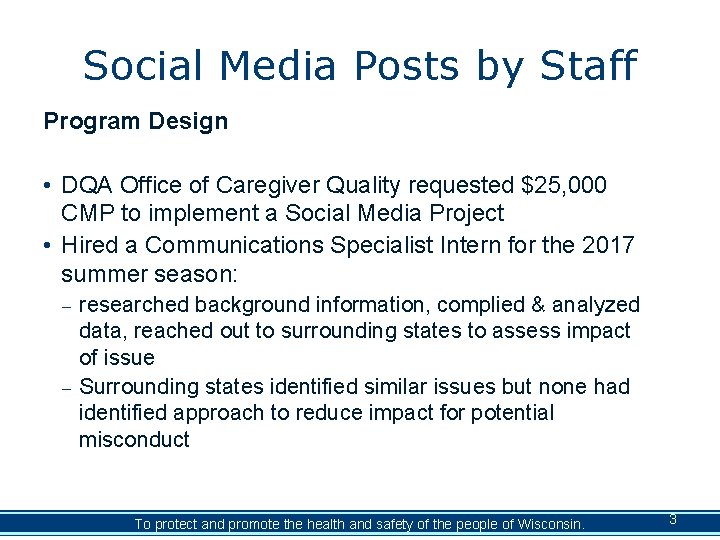 Social Media Posts by Staff Program Design • DQA Office of Caregiver Quality requested