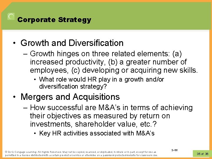 Corporate Strategy • Growth and Diversification – Growth hinges on three related elements: (a)