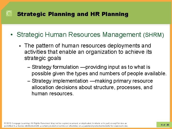 Strategic Planning and HR Planning • Strategic Human Resources Management (SHRM) § The pattern