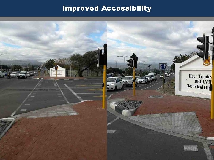 Improved Accessibility Thinking Global, Acting Local Improved Accessibility Thinking Global, Acting Local