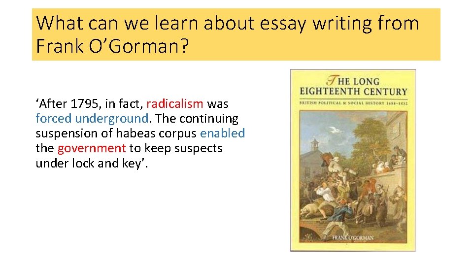 What can we learn about essay writing from Frank O’Gorman? ‘After 1795, in fact,