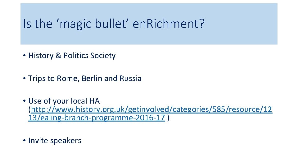 Is the ‘magic bullet’ en. Richment? • History & Politics Society • Trips to