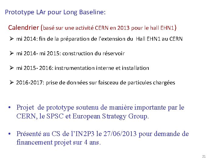 Prototype LAr pour Long Baseline: Calendrier (basé sur une activité CERN en 2013 pour