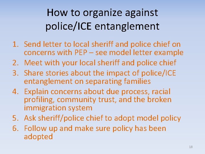 How to organize against police/ICE entanglement 1. Send letter to local sheriff and police