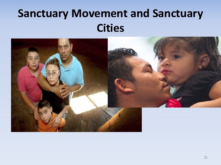 Sanctuary Movement and Sanctuary Cities 21 