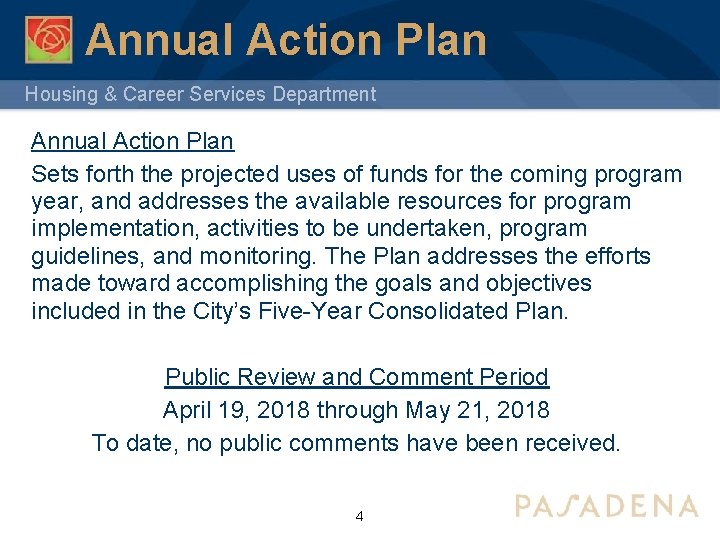 Annual Action Plan Housing & Career Services Department Annual Action Plan Sets forth the