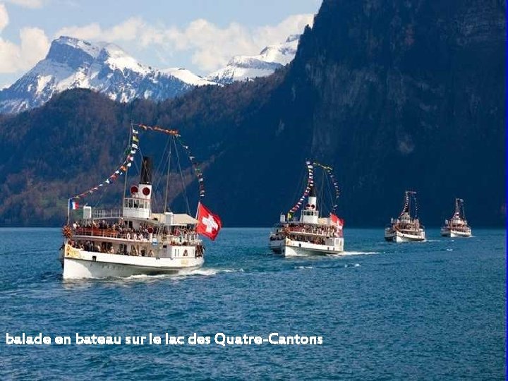 balade en bateau sur le lac des Quatre-Cantons 