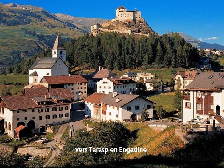 vers Tarasp en Engadine 