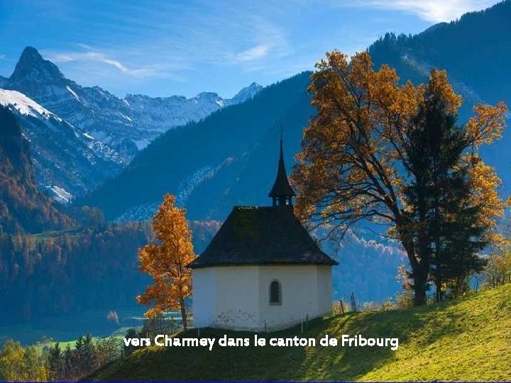 vers Charmey dans le canton de Fribourg 