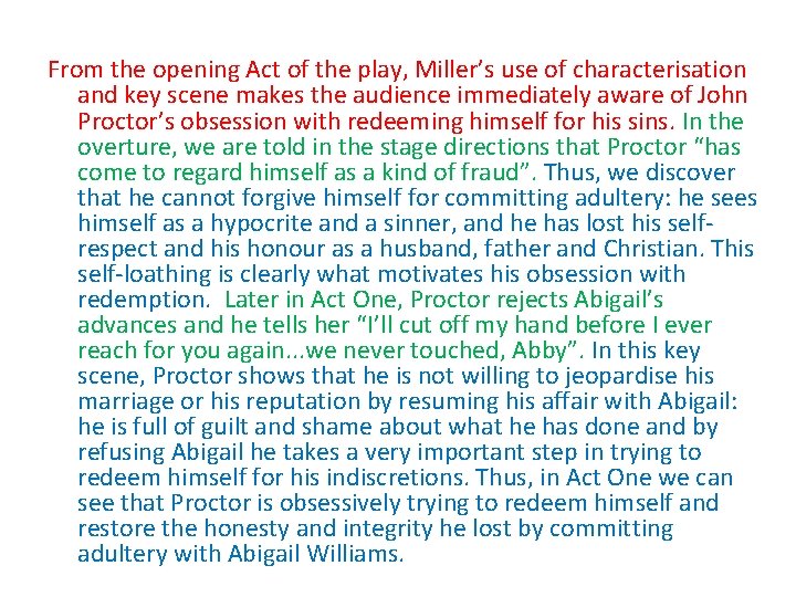 From the opening Act of the play, Miller’s use of characterisation and key scene