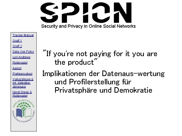 Security and Privacy in Online Social Networks Tracker Manual Graff 1 Graff 2 Data