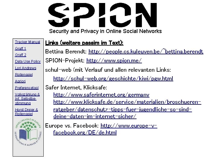 Security and Privacy in Online Social Networks Tracker Manual Graff 1 Graff 2 Data