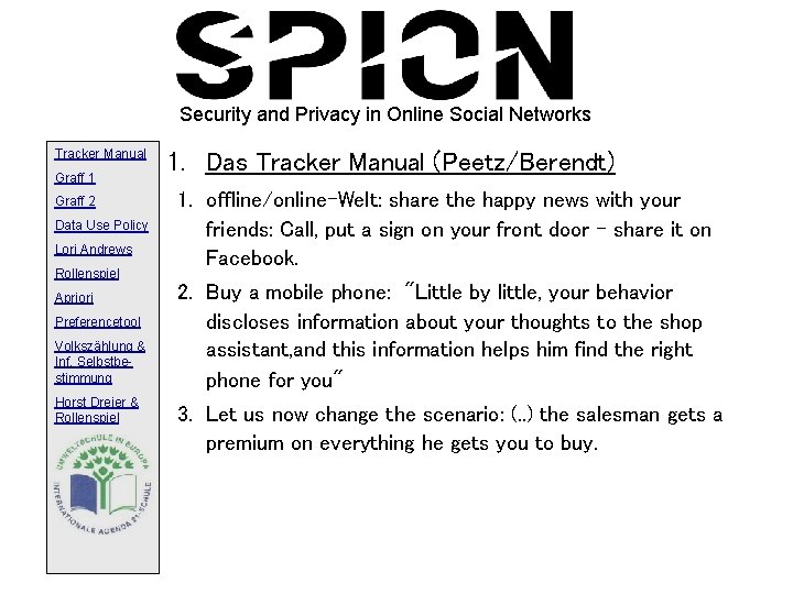 Security and Privacy in Online Social Networks Tracker Manual Graff 1 Graff 2 Data